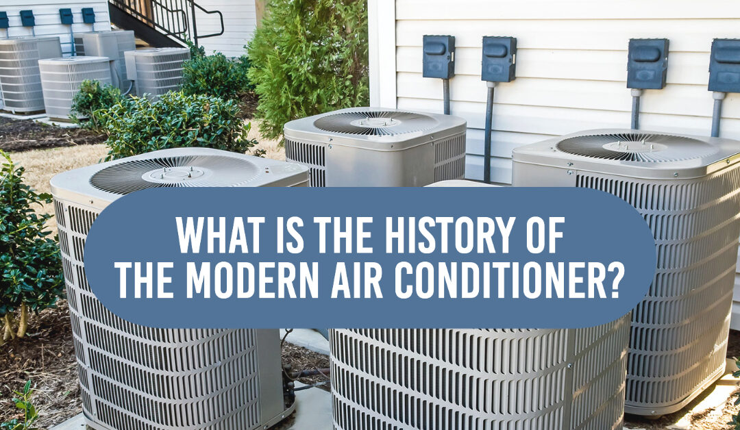 What Is the History of the Modern A/C?